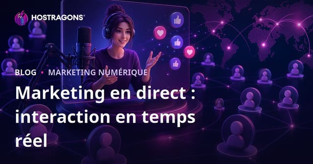 Marketing en direct : interaction en temps réel