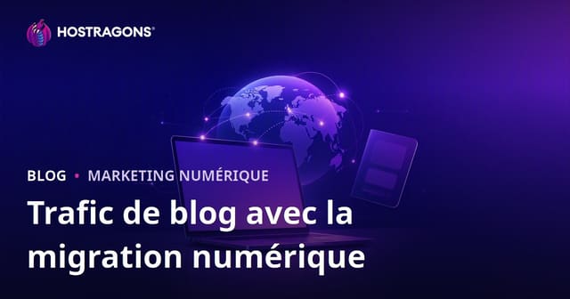 Trafic de Blog sur le Nomadisme Numérique et les Visas de Travail à Distance à l'Étranger