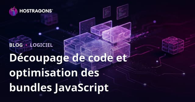 Optimisation des bundles JavaScript avec le Code Splitting