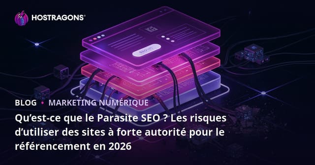 Qu’est-ce que le Parasite SEO ? Les risques d’utiliser des sites à forte autorité pour le référencement en 2026