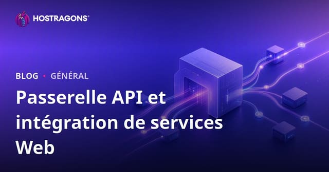 Passerelle API et intégration de services Web