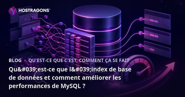 Qu'est-ce que l'index de base de données et comment améliorer les performances de MySQL ?