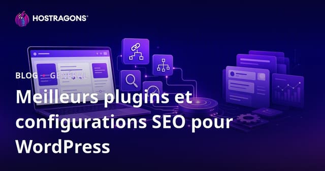 Meilleurs plugins et configurations SEO pour WordPress
