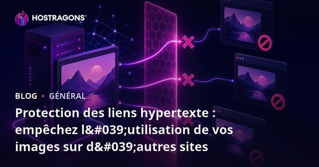 Protection Hotlink : Empêcher l'utilisation de vos images sur d'autres sites