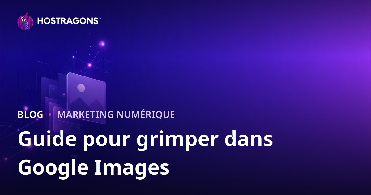 Référencement Google Images : comment optimiser le SEO des images en 2026 ?