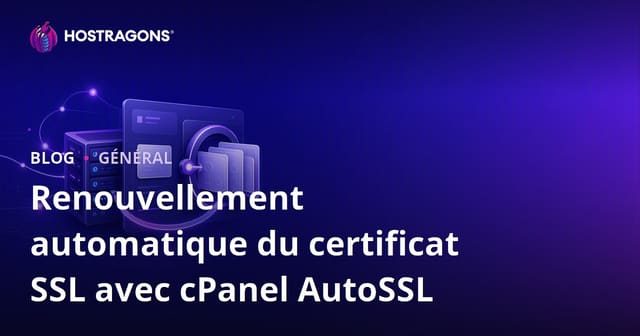 Renouvellement automatique du certificat SSL avec cPanel AutoSSL