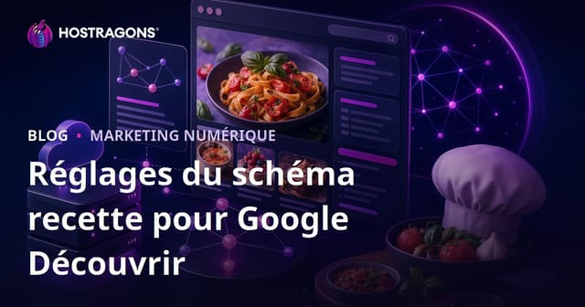 Paramétrage du Schema pour les Micro-sites de Recettes – Optimiser la Visibilité sur Google Discover