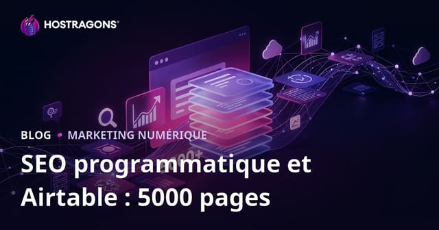 SEO programmatique avec Airtable : créer un site de 5000 pages en 10 jours