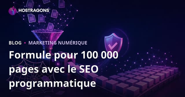 La Formule Programmatique SEO pour Créer 100 000 Pages Uniques Sans Risque de Contenu Dupliqué