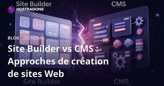 Site Builder vs CMS : Approches de création de sites Web