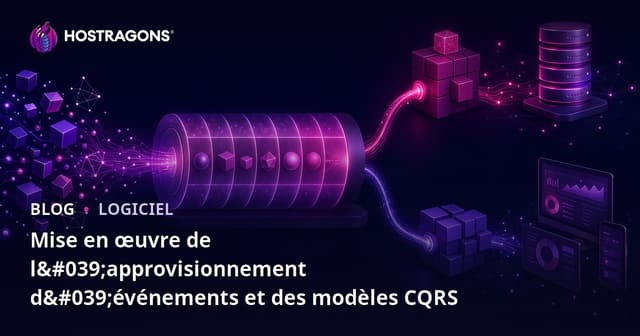 Mise en œuvre des modèles Event Sourcing et CQRS