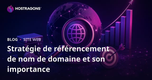 Stratégie et Importance du Nom de Domaine SEO