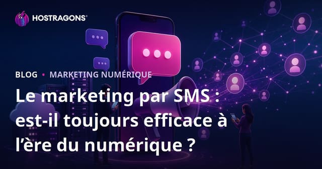 Le marketing par SMS : est-il toujours efficace à l’ère du numérique ?