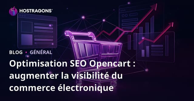 Optimisation SEO pour Opencart : Augmenter la visibilité de l'e-commerce