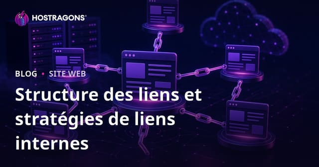Structure des liens et stratégies de liens internes