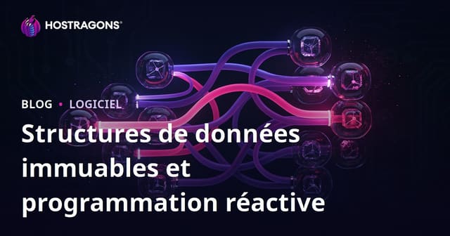 Structures de données immuables et programmation réactive