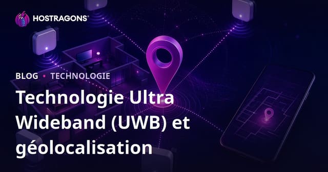Technologie Ultra Wideband (UWB) et géolocalisation