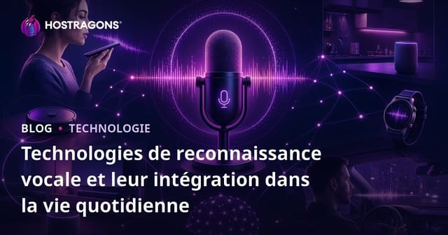Technologies de Reconnaissance Vocale et Intégration dans la Vie Quotidienne