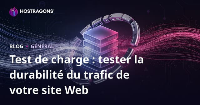 Test de charge : tester la durabilité du trafic de votre site Web