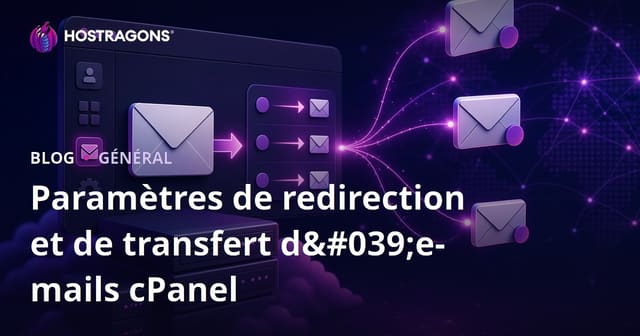 Paramètres de redirection et de transfert d'e-mails cPanel