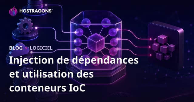 Injection de dépendances et utilisation des conteneurs IoC