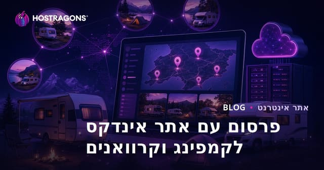 בניית אתר דירקטורי לאתרי קמפינג וקראוונים והכנסת פרסומות