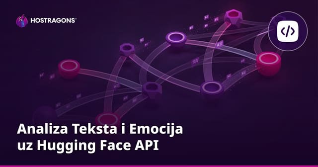 Analiza Teksta i Emocija uz Hugging Face API