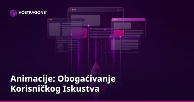 Animacije: Obogaćivanje Korisničkog Iskustva