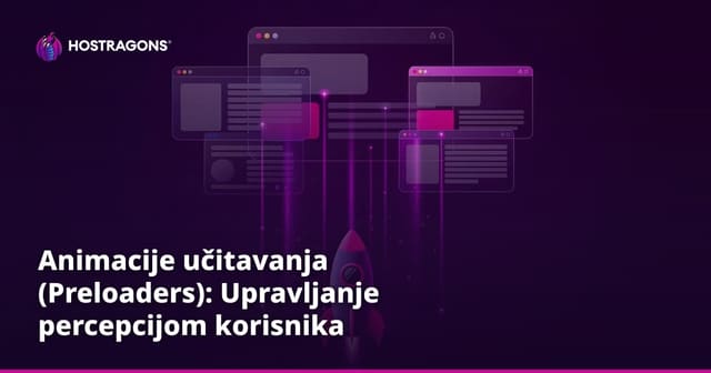 Animacije učitavanja (Preloaders): Upravljanje percepcijom korisnika
