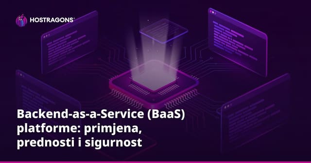 Backend-as-a-Service (BaaS) platforme: primjena, prednosti i sigurnost