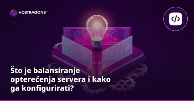 Što je balansiranje opterećenja servera i kako ga konfigurirati?
