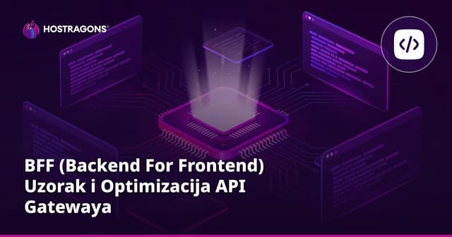 BFF (Backend For Frontend) Uzorak i Optimizacija API Gatewaya