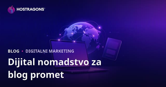 Digital Nomad i Vize za Rad na Daljinu: Vodič za Blog Trafic
