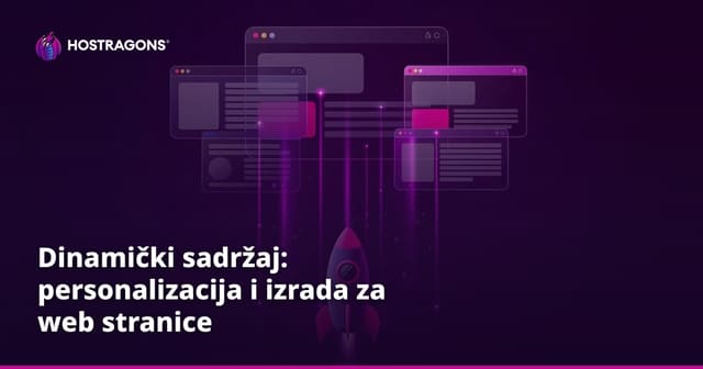 Dinamički sadržaj: personalizacija i izrada za web stranice