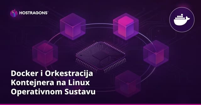Docker i Orkestracija Kontejnera na Linux Operativnom Sustavu