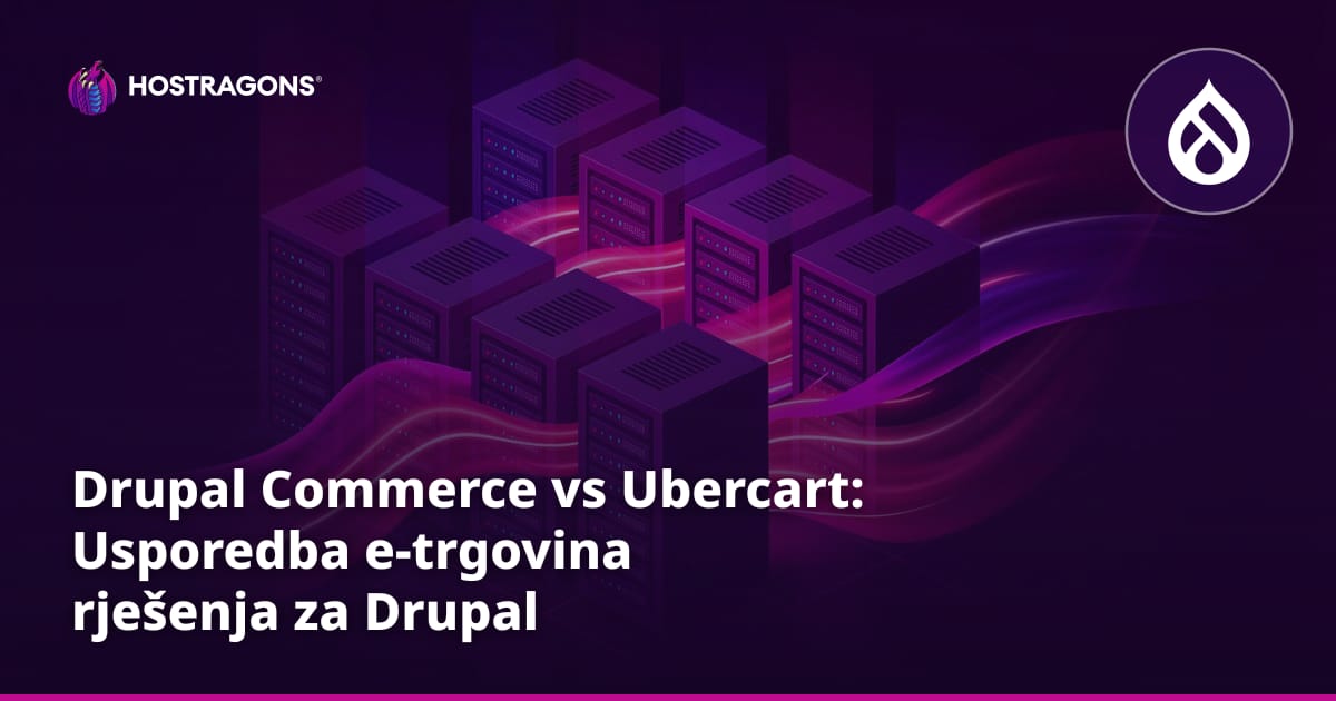 Drupal Commerce vs Ubercart: Usporedba e-trgovina rješenja za Drupal