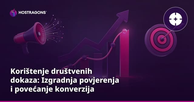 Korištenje društvenih dokaza: Izgradnja povjerenja i povećanje konverzija
