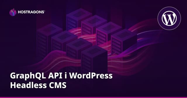 GraphQL API i WordPress Headless CMS