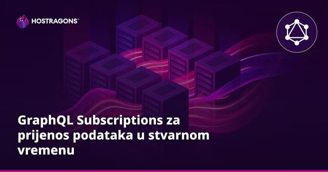 GraphQL Subscriptions za prijenos podataka u stvarnom vremenu