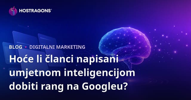 Hoće li članci napisani umjetnom inteligencijom dobiti rang na Googleu?