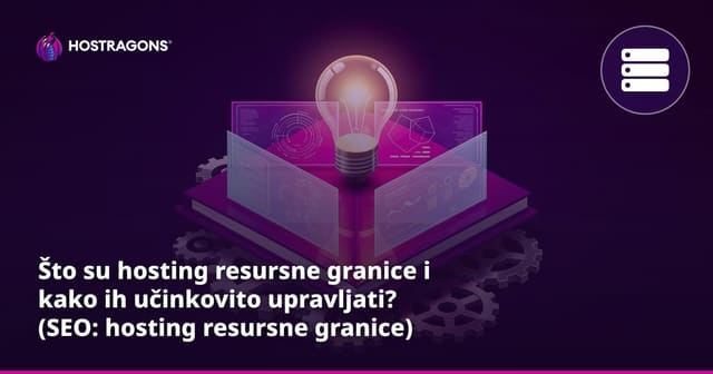 Što su hosting resursne granice i kako ih učinkovito upravljati? (SEO: hosting resursne granice)