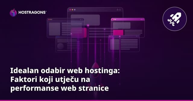 Idealan odabir web hostinga: Faktori koji utječu na performanse web stranice
