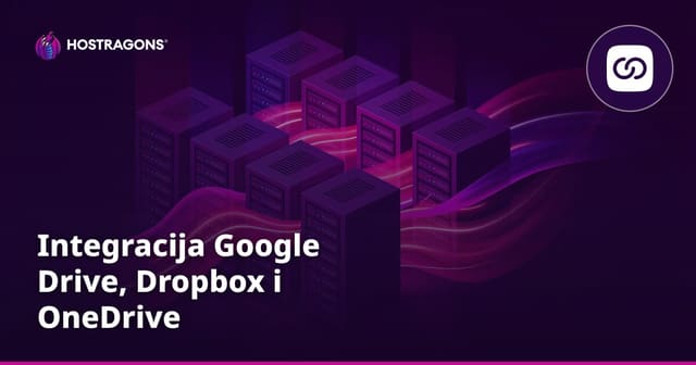 Integracija Google Drive, Dropbox i OneDrive