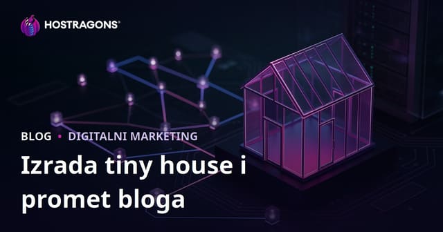 Izgradnja Tiny House-a i Procesi Dobivanja Dozvole: Kako Privući Niche Blog Promet