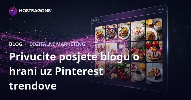 Kako privući milijune posjeta engleskom blogu o hrani koristeći Pinterest trendove