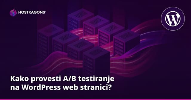 Kako provesti A/B testiranje na WordPress web stranici?