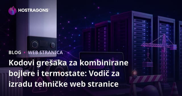 Kodovi grešaka za kombinirane bojlere i termostate: Vodič za izradu tehničke web stranice