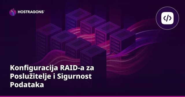Konfiguracija RAID-a za Poslužitelje i Sigurnost Podataka