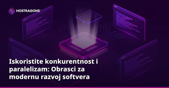 Iskoristite konkurentnost i paralelizam: Obrasci za modernu razvoj softvera