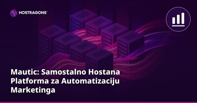 Mautic: Samostalno Hostana Platforma za Automatizaciju Marketinga